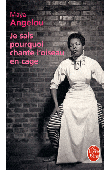  ANGELOU Maya - Je sais pourquoi chante l'oiseau en cage