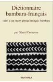  DUMESTRE Gérard - Dictionnaire Bambara-français, suivi d'un index abrégé Français-bambara