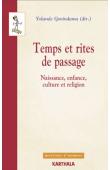  GOVINDAMA Yolande (dir.) - Temps et rites de passage. Naissance, enfance, culture et religion