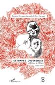  GARANCE Awa, LACOMBE Bernard Germain - Estampes coloniales d'Afrique de l'Ouest 1940-2000