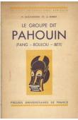  ALEXANDRE Pierre, BINET J. - Le groupe dit Pahouin (Fang - Boulou - Béti)