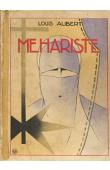  ALIBERT Louis - Méhariste. 1917 - 1918 (édition 1936)