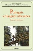  PETTER Margarida, VANHOVE Martine - Portugais et langues africaines. Etudes afro-brésiliennes