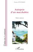  ATTOUMANI Nassur - Autopsie d'un macchabée. Théâtre mahorais