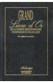 Collectif - Grand livre d'or de la poésie réunionnaise d'expression française des origine à nos jours