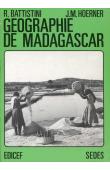  BATTISTINI René, HOERNER Jean-Michel - Géographie de Madagascar