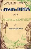  Anonyme - Cameroun Français - La Mission de Foumban des prêtres du Sacré-Cœur de Saint-Quentin