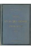  PELET Paul - Nouvel Atlas des Colonies françaises dressé par ordre de l'Administration des Colonies