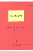  BA KONARE Adame, COPPENS Yves, M'Bokolo Elikia, DIOUF Abdou et Alia - L'Afrique. Les rendez-vous de l'Histoire - Blois 2003