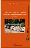  BRUZZONE Virginia Tiziana - La royauté de la mer à Fadiouth. Aspects de la religion traditionnelle seereer (Sénégal)