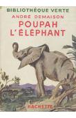  DEMAISON André - Poupah l'éléphant et autres histoires de bêtes qu'on dit sauvages (1951)