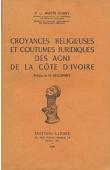  AMON D'ABY François-Joseph - Croyances religieuses et coutumes juridiques des Agni de la Côte d'Ivoire