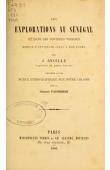  ANCELLE J., FAIDHERBE Général - Les explorations au Sénégal et dans les contrées voisines depuis l'Antiquité jusqu'à nos jours, précédé d'une notice ethnographique sur notre colonie par le Général Faidherbe