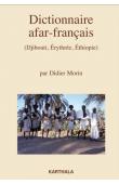  MORIN Didier - Dictionnaire afar-français (Djibouti, Erythrée, Ethiopie)