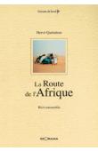  QUEMENER Hervé - La route d'Afrique. Récit automobile