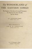  BARNS T. Alexander - The Wonderland of the Eastern Congo. The Region of the Snow-crowned Volcanos, the Pigmies, the Giant Gorilla and the Okapi