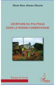  ABOMO-MAURIN Marie-Rose - L'écriture du politique dans le roman camerounais