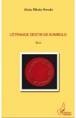 L'étrange destin de Kombolo. Récit