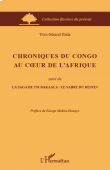  IBALA Yves-Marcel - Chroniques du Congo au cœur de l'Afrique, suivi de La saga de Tsi-Bakaala: le sabre du destin