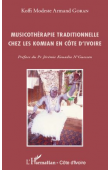  GORAN Koffi Modeste Armand - Musicothérapie traditionnelle chez les Komian en Côte d'Ivoire