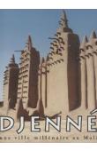 Djenné, une ville millénaire au Mali