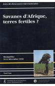 CIRAD (éditeur scientifique) - Savanes d'Afrique, terres fertiles ? Actes des Rencontres internationales de Montpellier (10-14 décembre 1990)