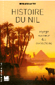 NANTET Bernard - Histoire du Nil. Voyage au cœur des civilisations