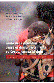 Santé de la reproduction, genre et droits des enfants au Congo: enjeux et défis. Une analyse approfondie des données de l'EDSCI-2005