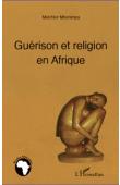  MBONIMPA Melchior - Guérison et religion en Afrique