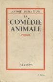 DEMAISON André - La comédie animale (format in-8°)