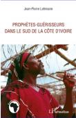  LEHMANN Jean-Pierre - Prophètes-guérisseurs dans le Sud de la Côte d'Ivoire