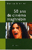  BRAHIMI Denise - 50 ans de cinéma maghrégin