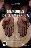  COMTET Julien - Mémoires de Djembéfola. Essai sur le tambour djembé au Mali. Méthode d'apprentissage du djembé avec partitions et CD