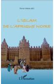  INIESTA Ferran (sous la direction de) - L'Islam de l'Afrique noire