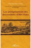  ABOMO-MAURIN Marie-Rose - Les périgrinations  des descendants d'Afri Kara. Traduit de l'œuvre Dulu bon b'Afrikara (écrit en boulou) de Ondoua Engutu