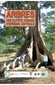  VIVIEN Jacques, FAURE Jean-Jacques - Arbres des forêts denses d'Afrique Centrale. Nouvelle édition revue et augmentée