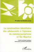 SAVRIMUTHU-CARTA Nirmala - La construction identitaire des adolescents à l'épreuve du communautarisme à l'Île Maurice