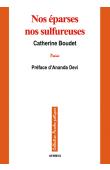 BOUDET Catherine - Nos éparses, nos sufureuses