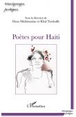  SHISHMANIAN Dana, TORABULLY Khal (sous la direction de) -  Poètes pour Haïti