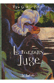  CENDRARS Blaise, MERLIN Christophe (illustrations) - Le mauvais juge