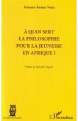  BANONA NSEKA Donatien - A quoi sert la philosophie pour la jeunesse en Afrique ?