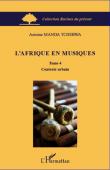  MANDA TCHEBWA Antoine - L'Afrique en musiques (Tome 4) - Contexte urbain