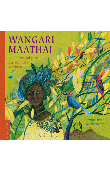  PREVOT Franck, FRONTY Aurélia  - Wangari Maathai, la femme qui plante des millions d'arbres