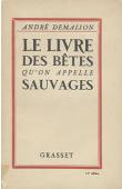  DEMAISON André - Le livre des bêtes qu'on appelle sauvages