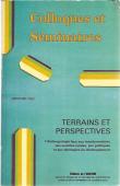  GESCHIERE Peter, SCHLEMMER Bernard - Terrains et perspectives. Actes du colloque international sur l'anthropologie face aux transformations des sociétés rurales, aux politiques et aux idéologies du développement