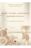  RAYNAUT Claude (sous la direction de) - Milieu naturel, techniques, rapports sociaux. 1er Colloque de l'Association Française des Anthropologues, 19-21 novembre 1981, Sèvres