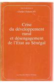  SY Cheikh Tidiane (sous la direction de) - Crise du développement rural et désengagement de l'Etat au Sénégal