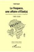  DUPRE Colin - Le FESPACO, une affaire d'Etat(s). Festival Panafricain de Cinéma et de Télévision de Ouagadougou. 1969-2009