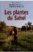  BOËTSCH Gilles, GUERCI Antonio, GUEYE Lamine, GUISSE Aliou -  Les plantes du Sahel