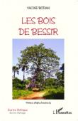  BODIAN Yacine - Les bois de Bessir